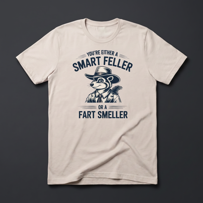 Smart Feller or Fart Smeller